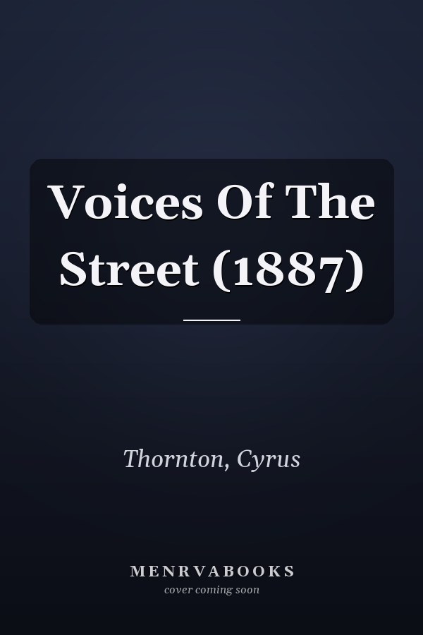 Voices Of The Street (1887)