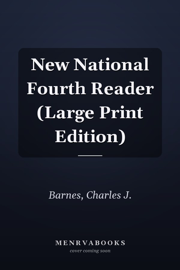 New National Fourth Reader (Large Print Edition)