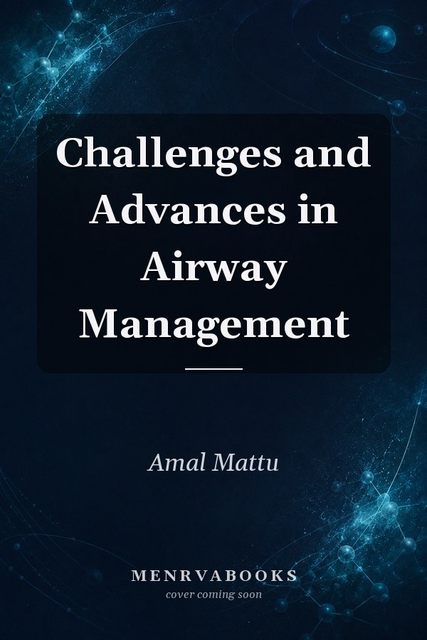 Challenges and Advances in Airway Management