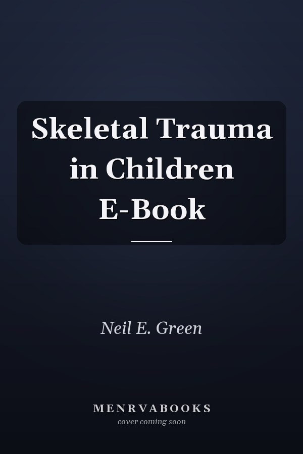 Skeletal Trauma in Children E-Book