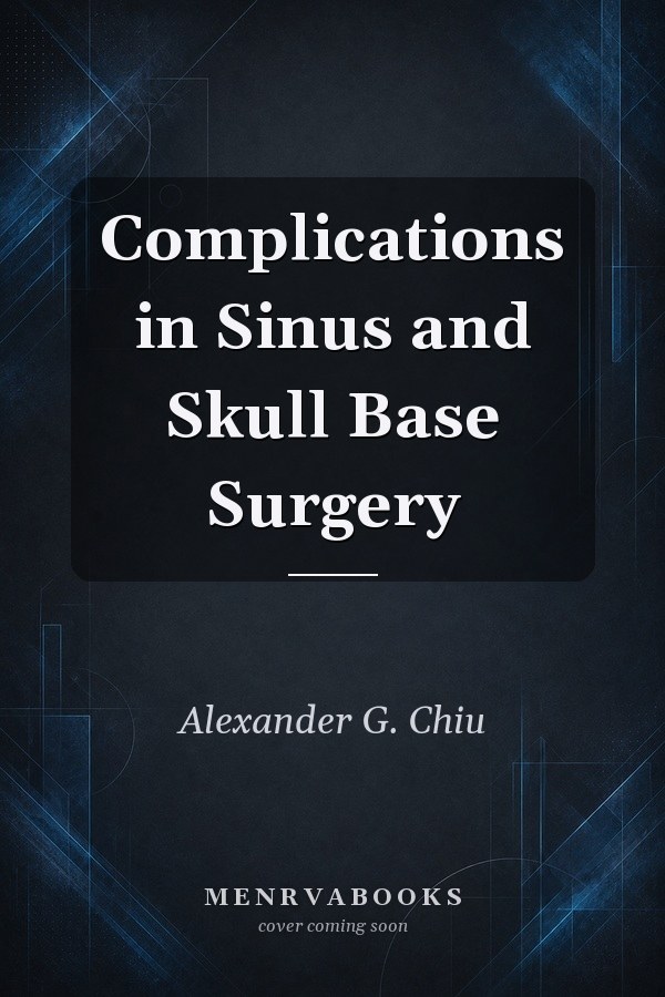 Complications in Sinus and Skull Base Surgery
