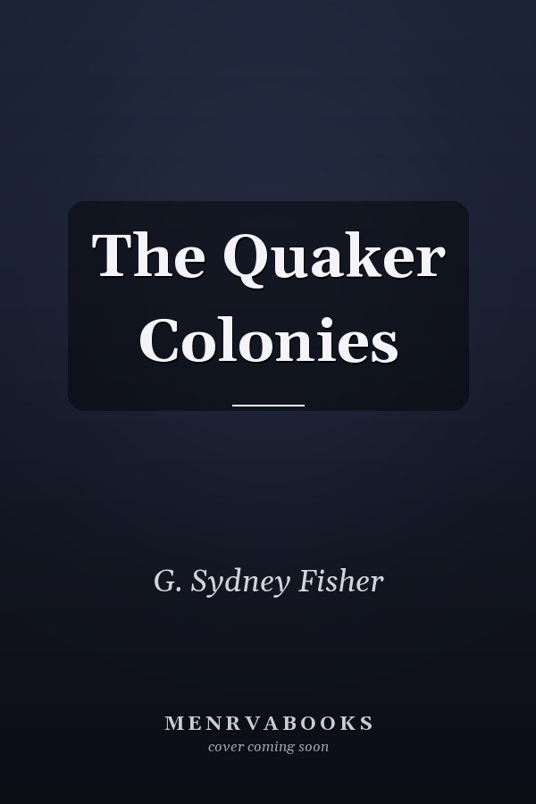 The Quaker Colonies
