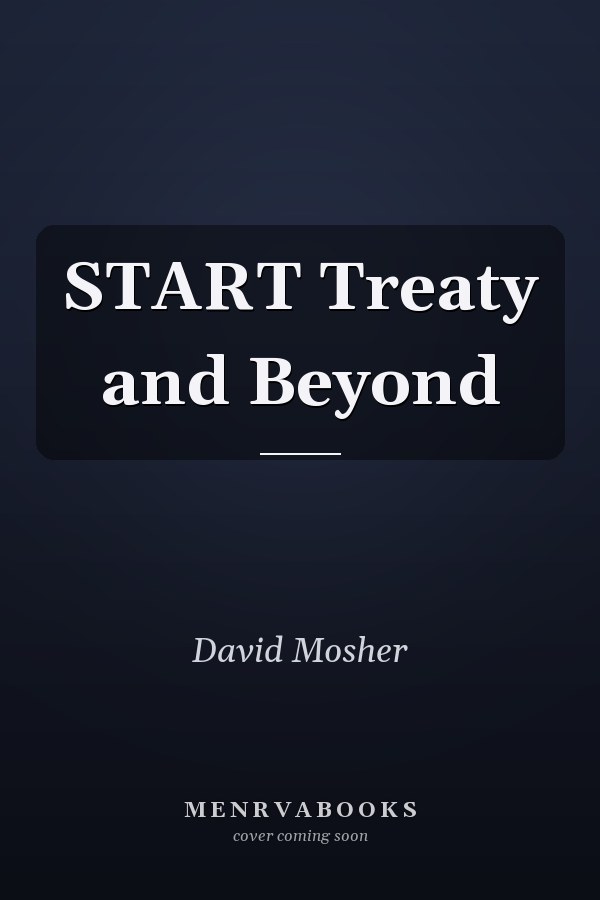 START Treaty and Beyond