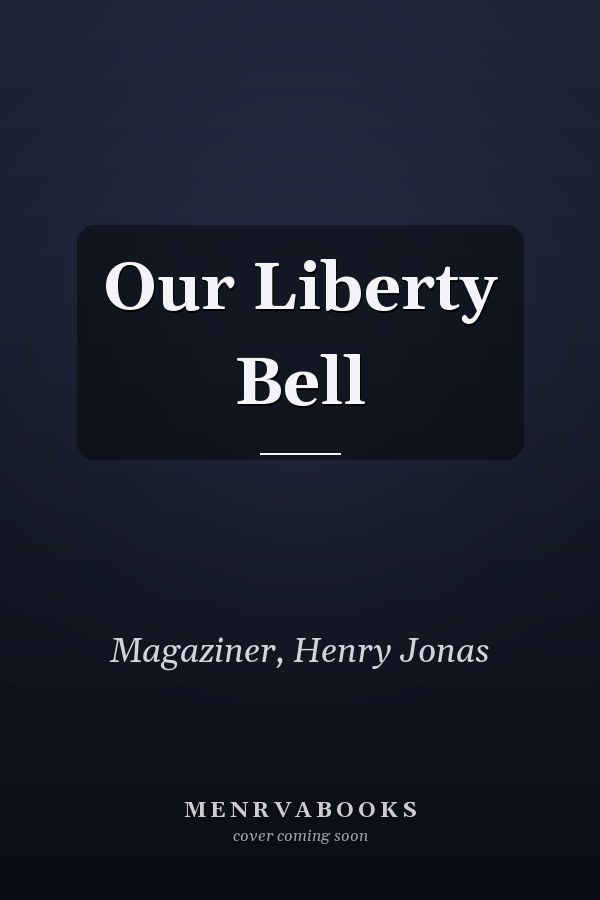 Our Liberty Bell