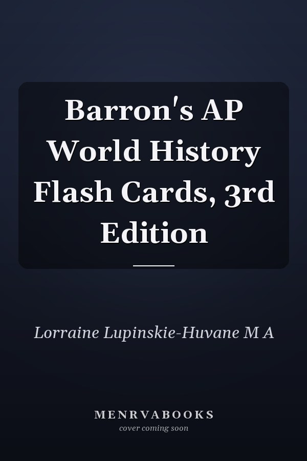 Barron's AP World History Flash Cards, 3rd Edition