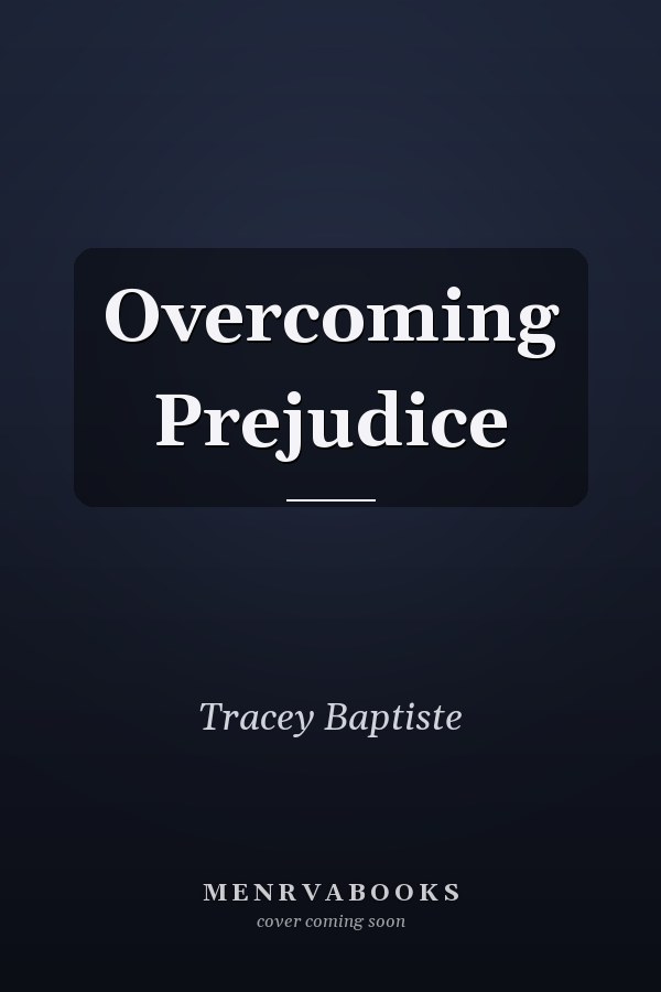 Overcoming Prejudice