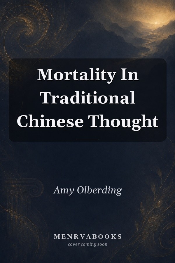 Mortality In Traditional Chinese Thought
