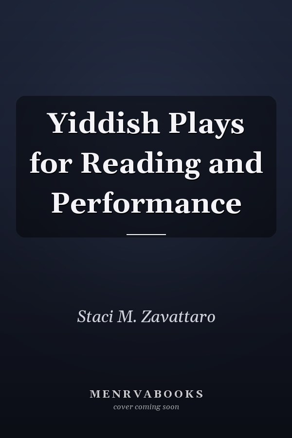 Yiddish Plays for Reading and Performance