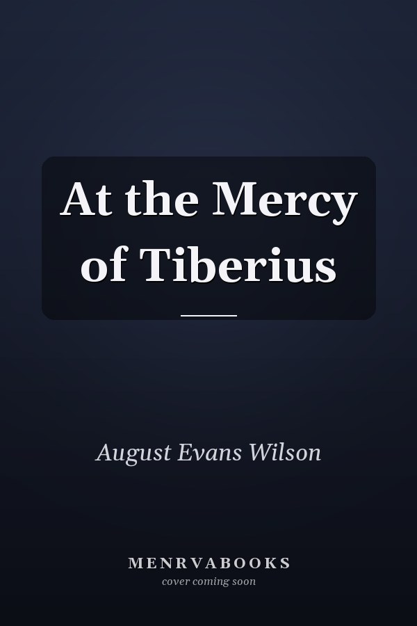 At the Mercy of Tiberius