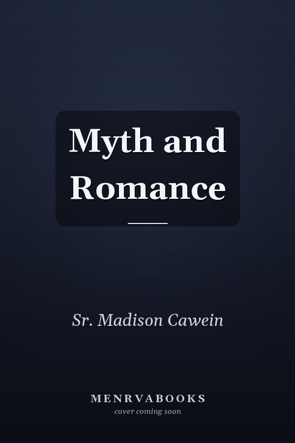 Myth and Romance