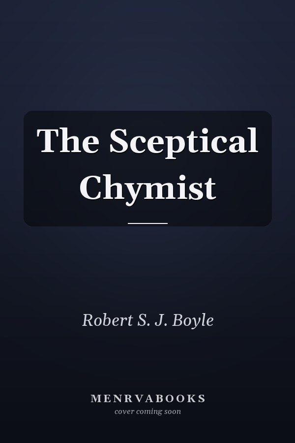 The Sceptical Chymist
