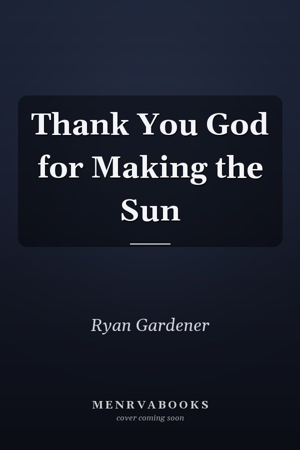 Thank You God for Making the Sun