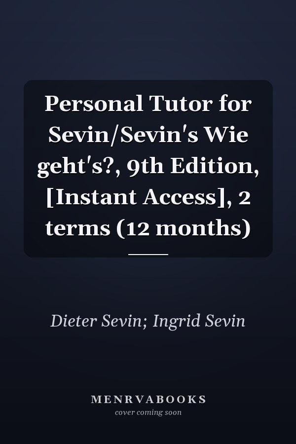 Personal Tutor for Sevin/Sevin's Wie geht's?, 9th Edition, [Instant Access], 2 terms (12 months)