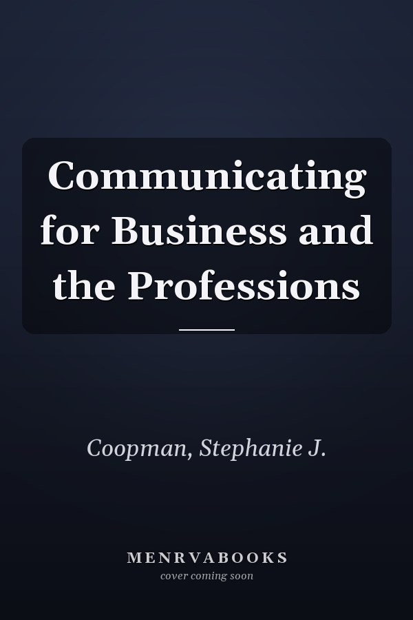 Communicating for Business and the Professions