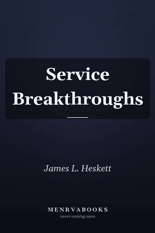 Service Breakthroughs