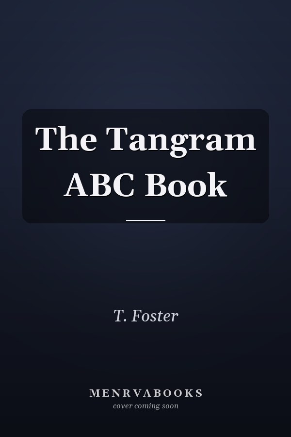 The Tangram ABC Book