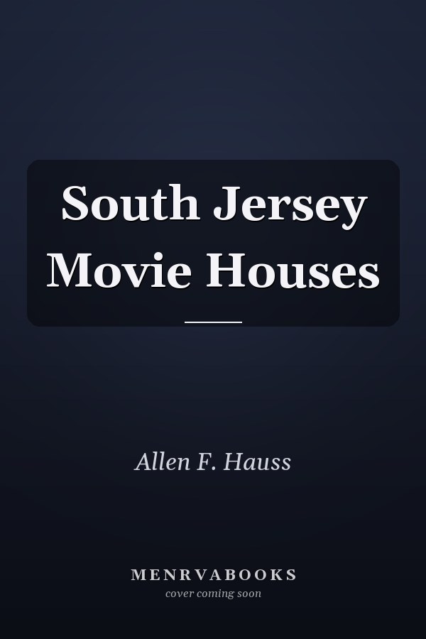 South Jersey Movie Houses