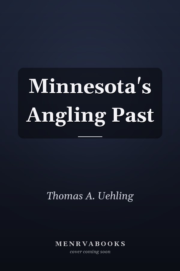 Minnesota's Angling Past