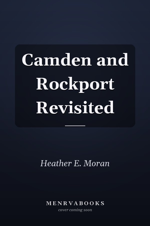 Camden and Rockport Revisited