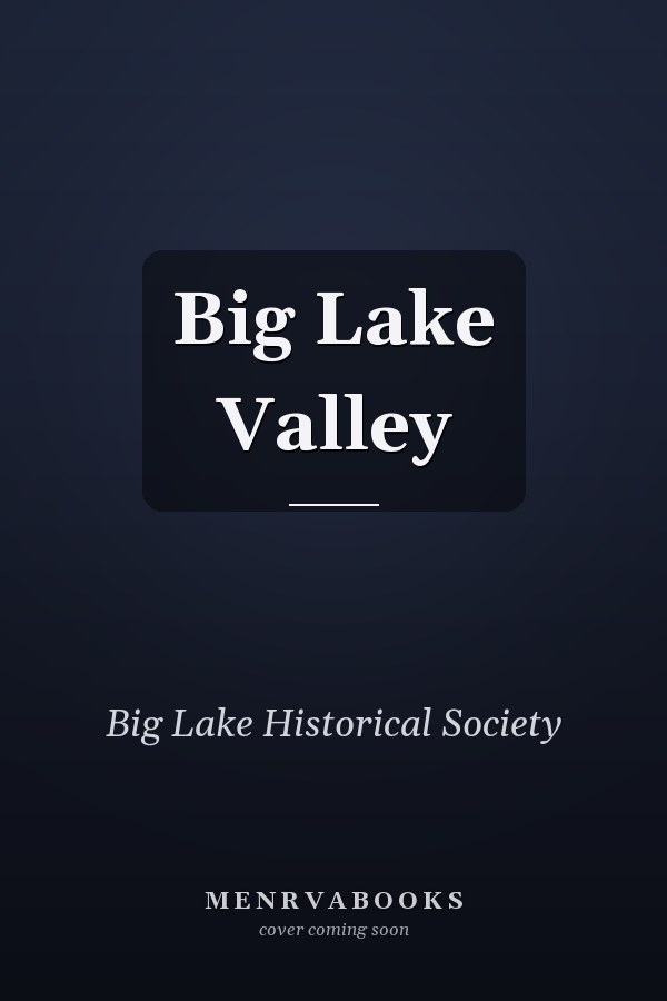 Big Lake Valley