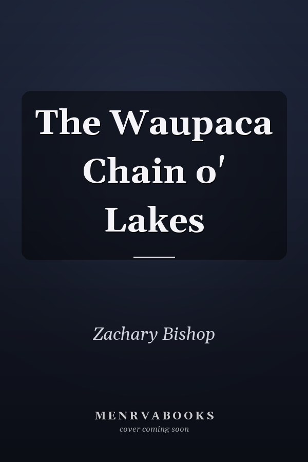 The Waupaca Chain o' Lakes
