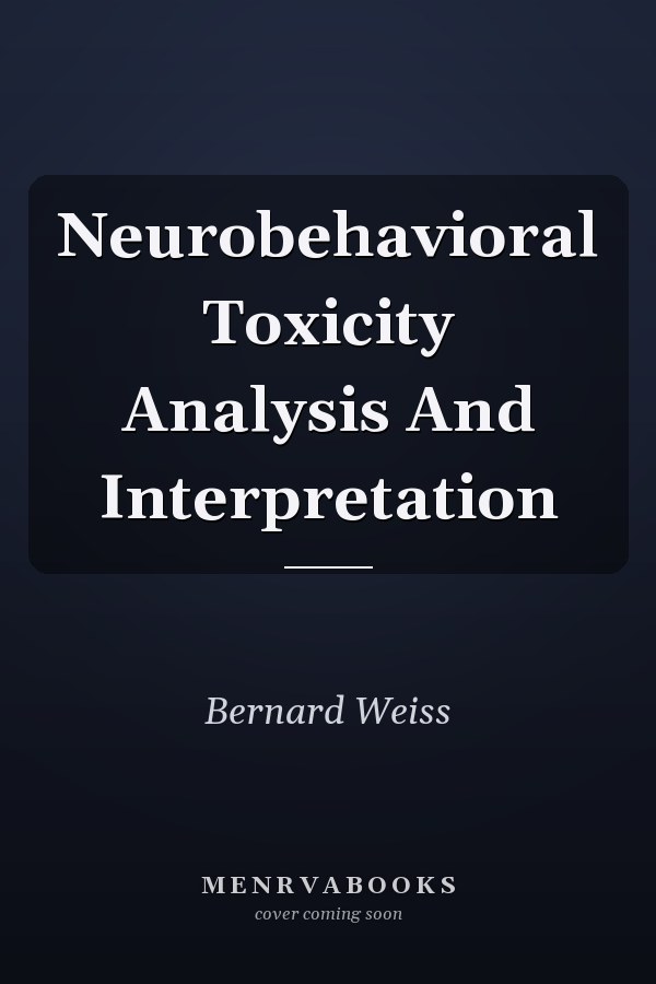 Neurobehavioral Toxicity Analysis And Interpretation