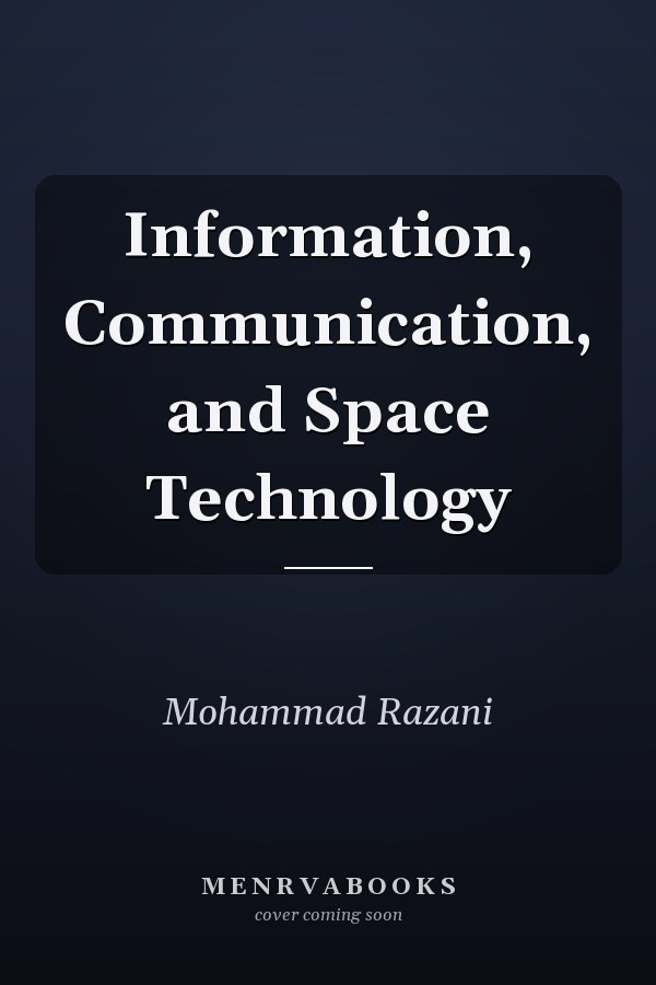 Information, Communication, and Space Technology