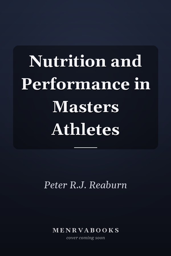 Nutrition and Performance in Masters Athletes