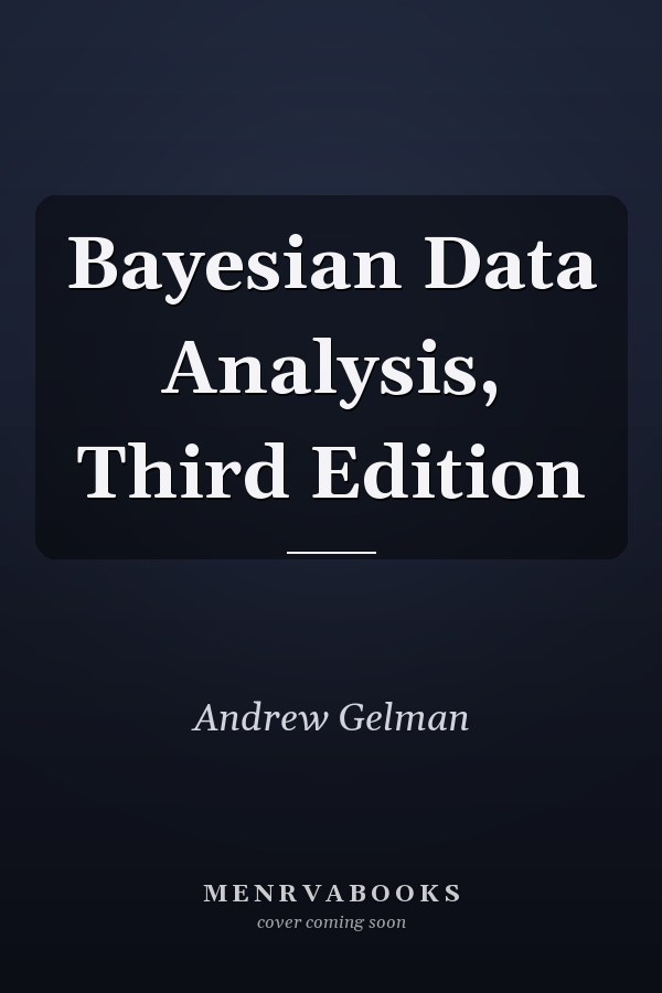 Bayesian Data Analysis, Third Edition