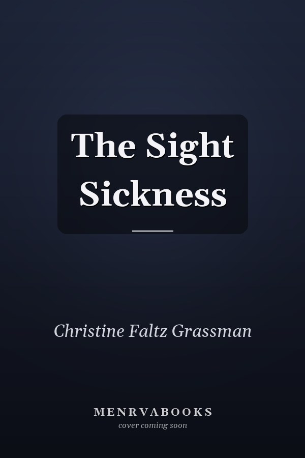 The Sight Sickness