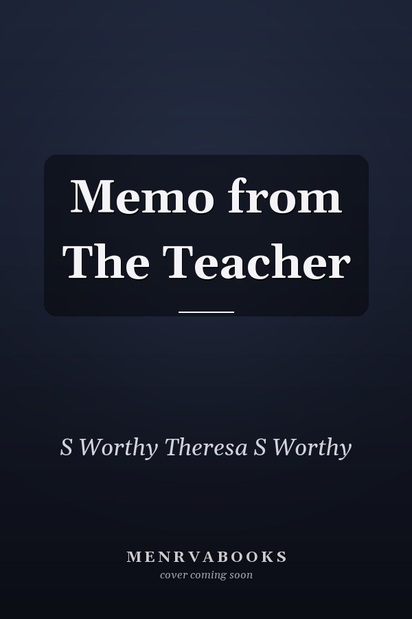 Memo from The Teacher