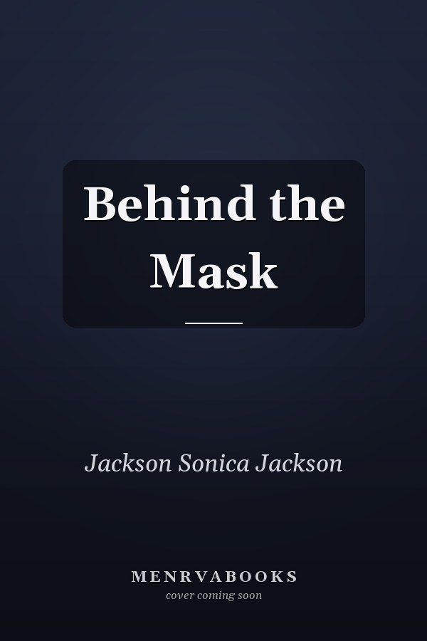 Behind the Mask