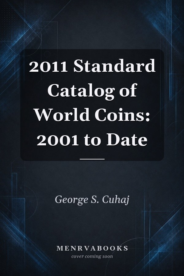 2011 Standard Catalog of World Coins: 2001 to Date