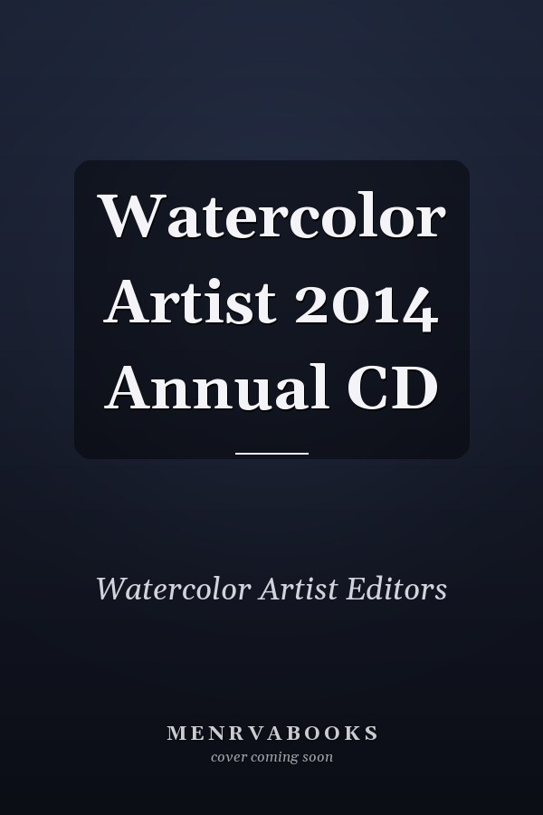 Watercolor Artist 2014 Annual CD