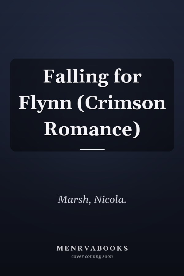 Falling for Flynn (Crimson Romance)