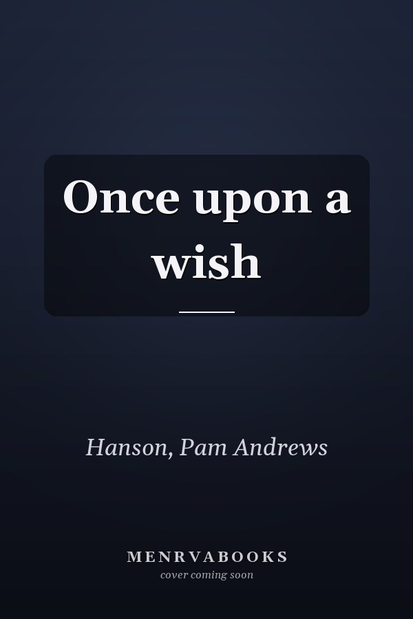 Once upon a wish