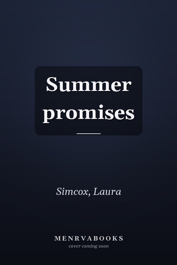 Summer promises