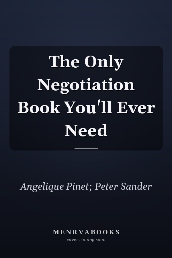 The Only Negotiation Book You'll Ever Need