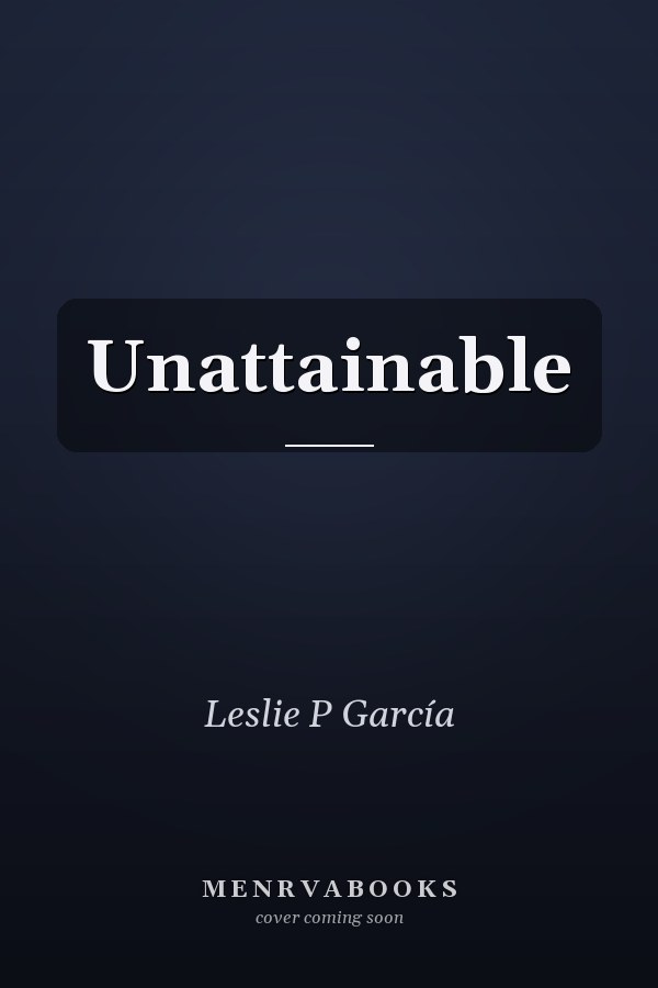 Unattainable
