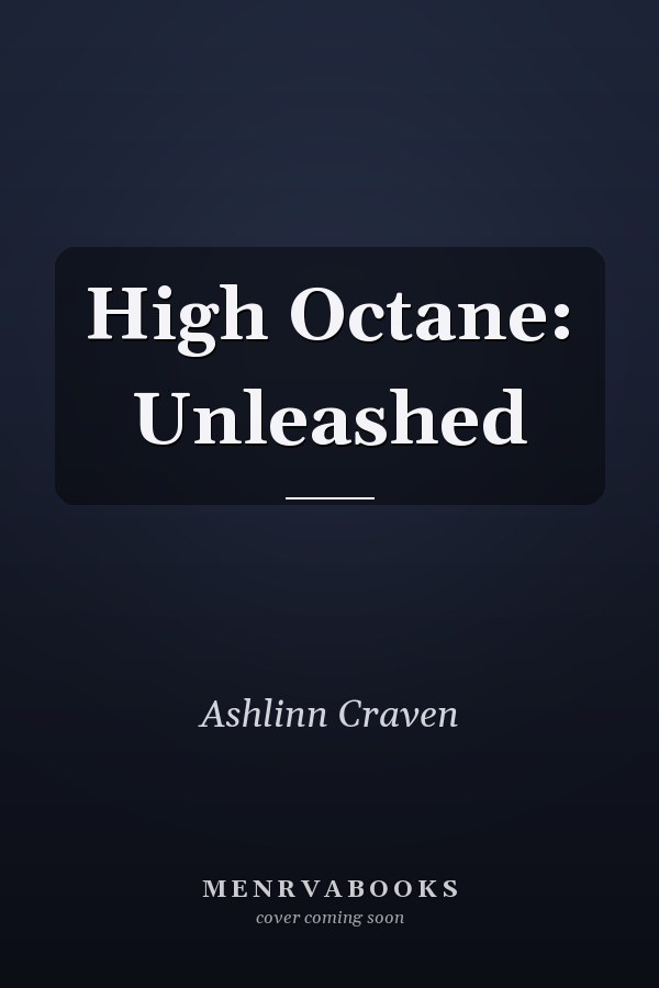 High Octane: Unleashed