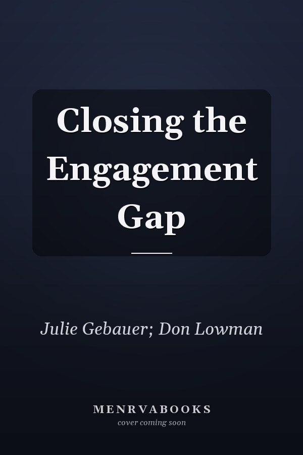 Closing the Engagement Gap