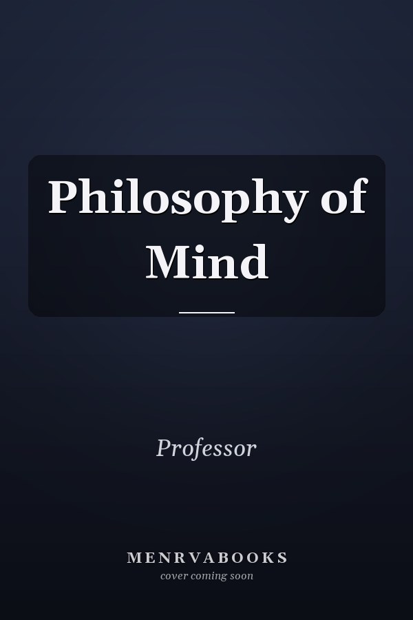 Philosophy of Mind