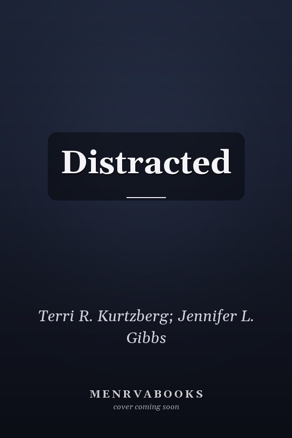 Distracted