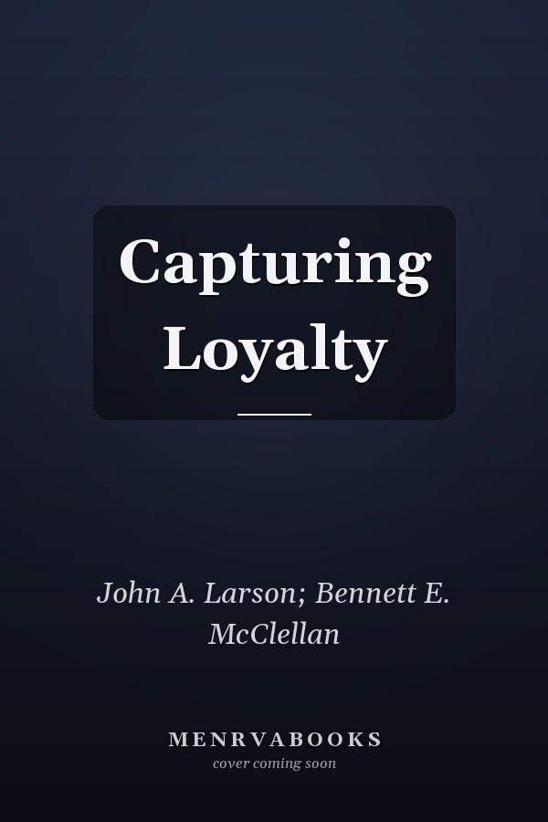 Capturing Loyalty