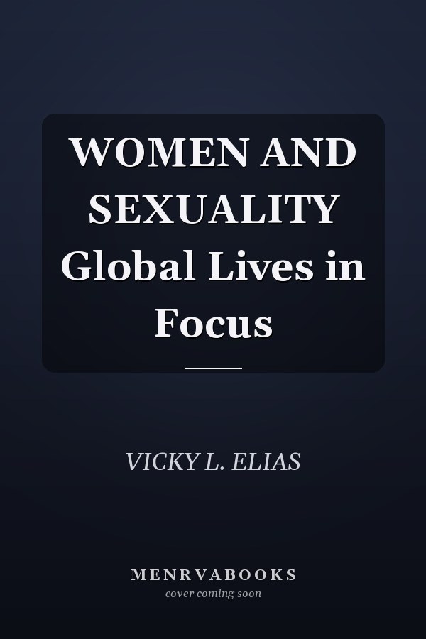 WOMEN AND SEXUALITY Global Lives in Focus
