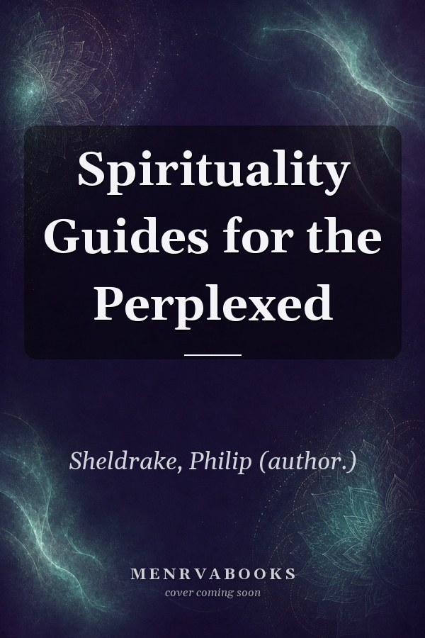 Spirituality
            
                Guides for the Perplexed