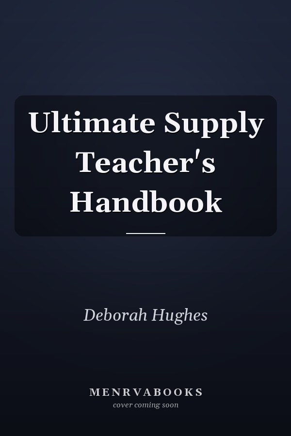 Ultimate Supply Teacher's Handbook