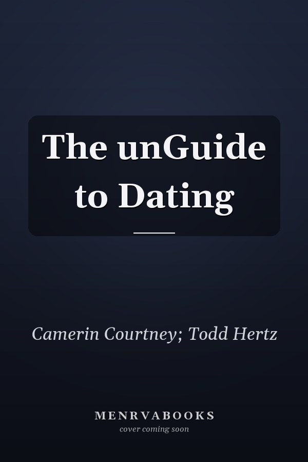 The unGuide to Dating