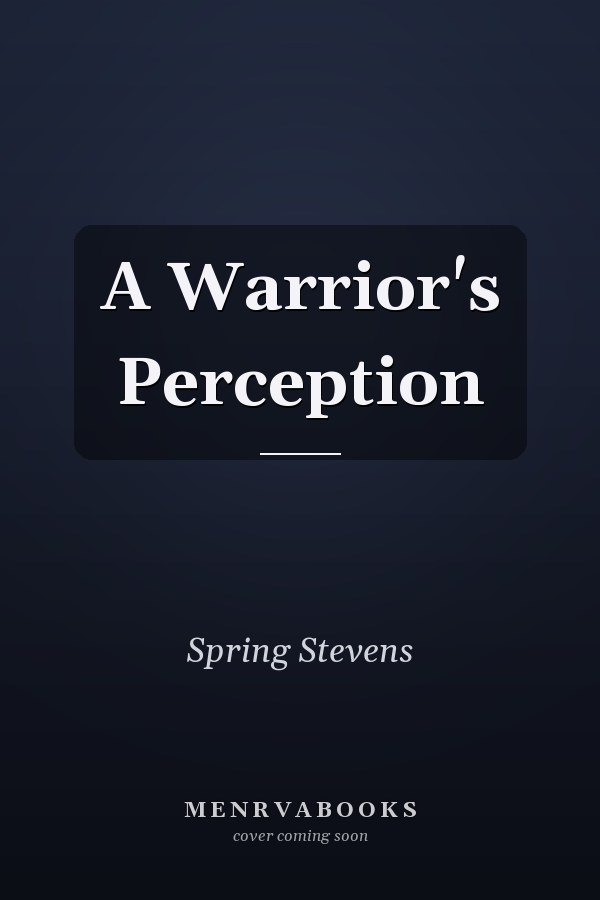 A Warrior's Perception