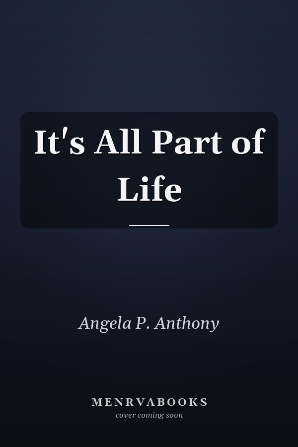 It's All Part of Life
